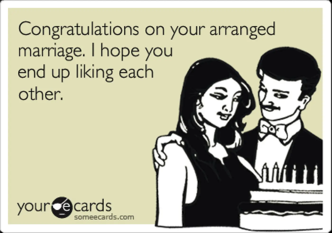 Because jokes on Arranged Marriages Never Get Old